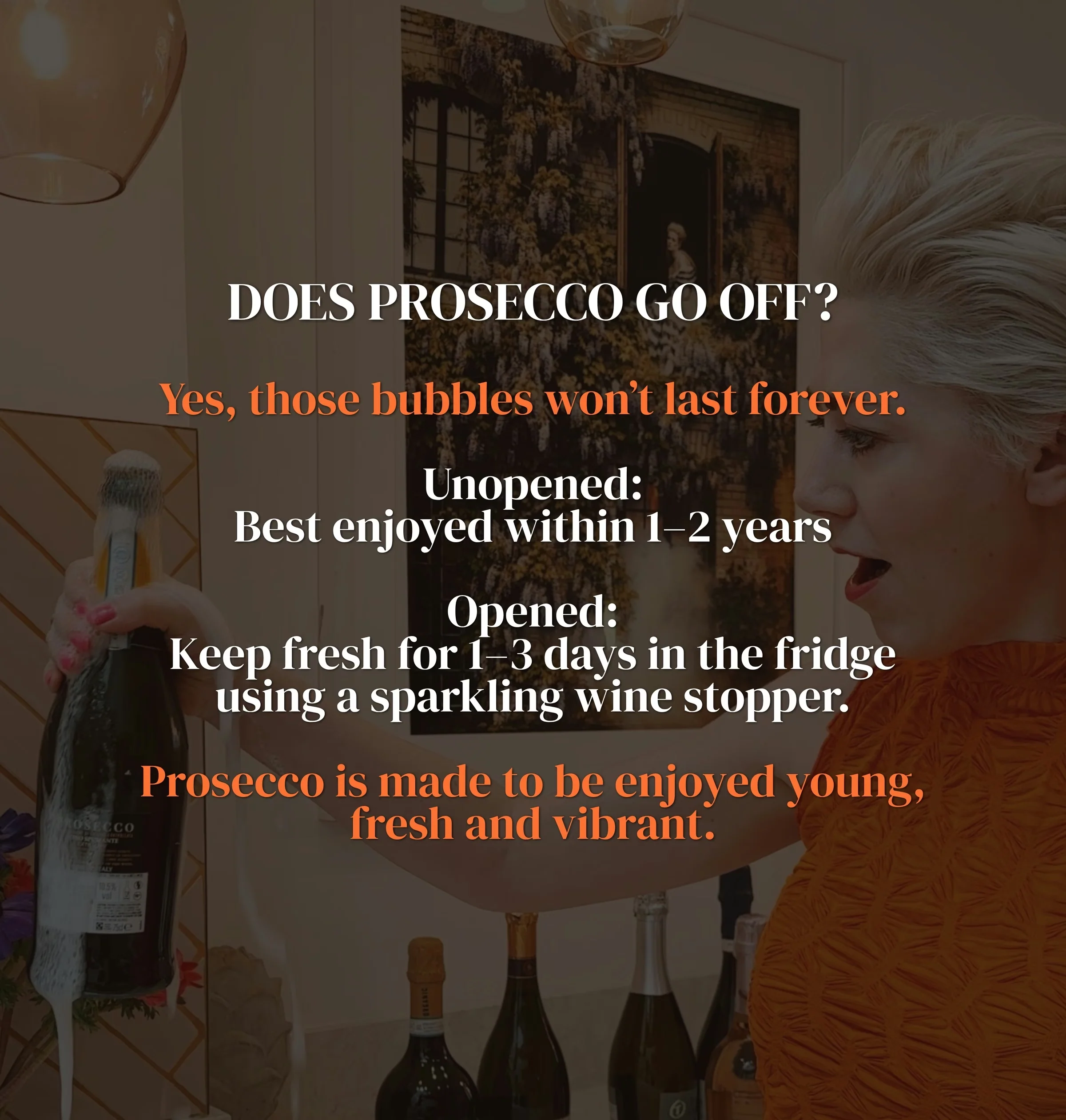 Graphic says Prosecco lasts 1-2 years unopened and 1-3 days opened in the fridge.