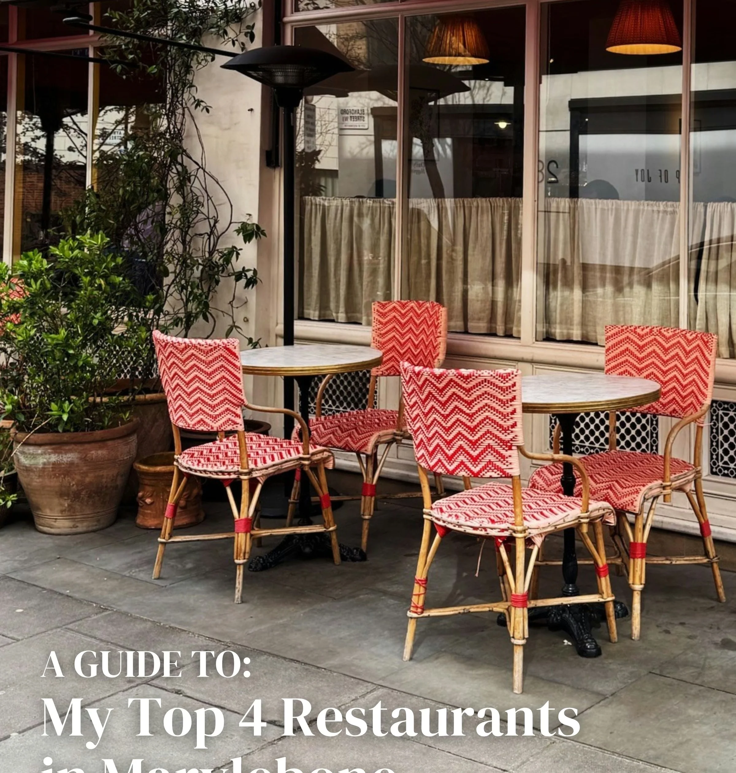Restaurant terrace with patterned chairs and text about top restaurants in Marylebone