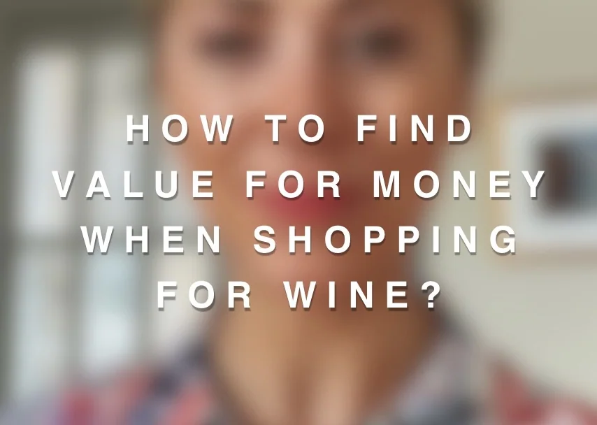 How to find value for money when shopping for wine?