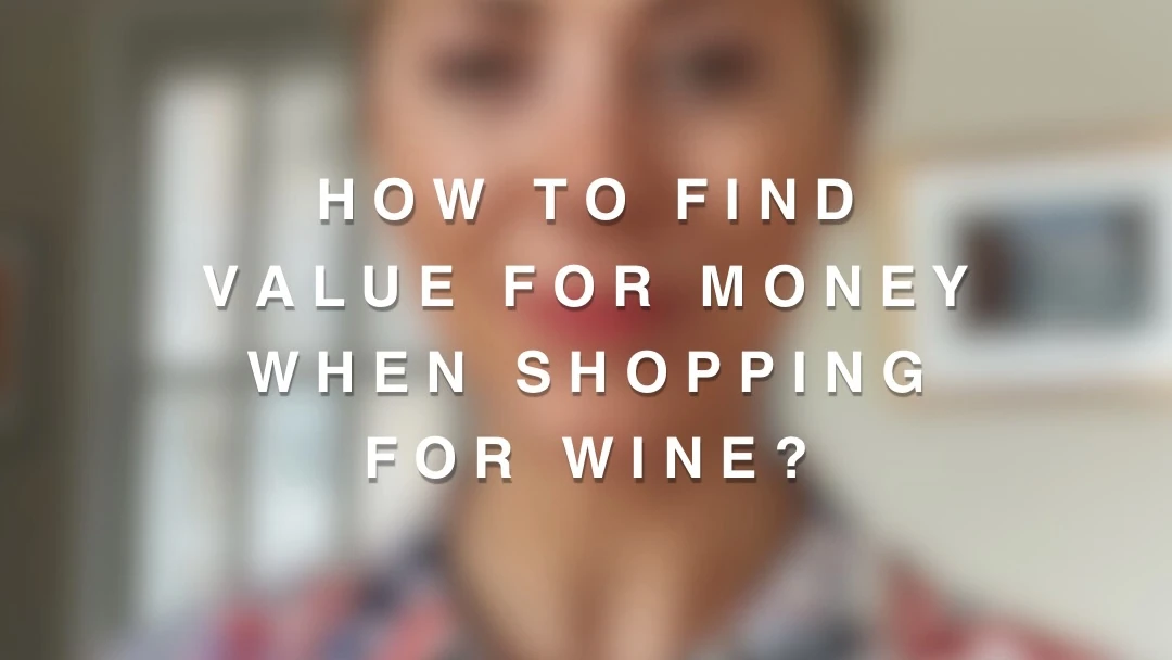 How to find value for money when shopping for wine?