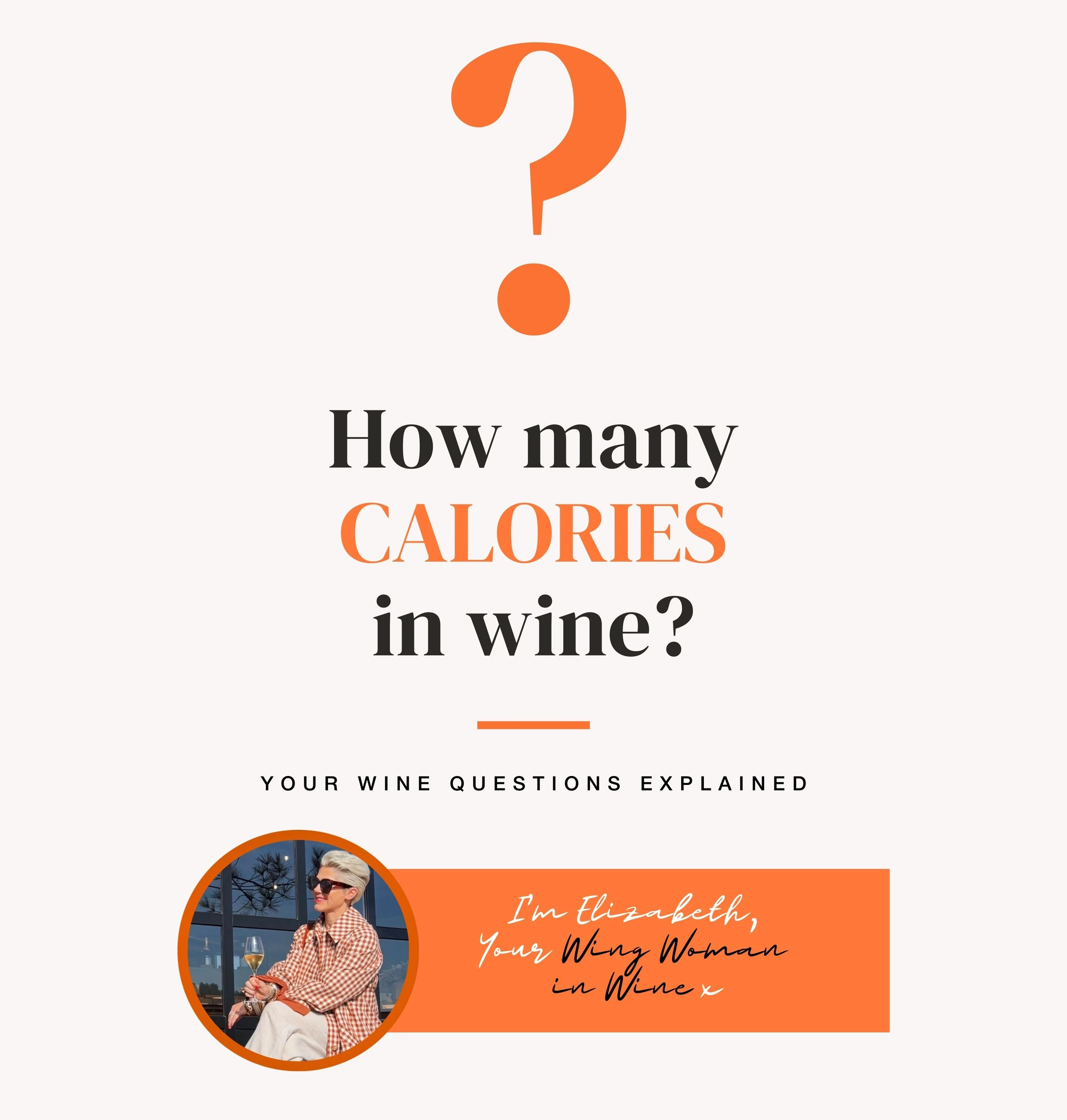 Graphic reading ‘How many calories in wine?’ with a portrait of a woman holding a wine glass