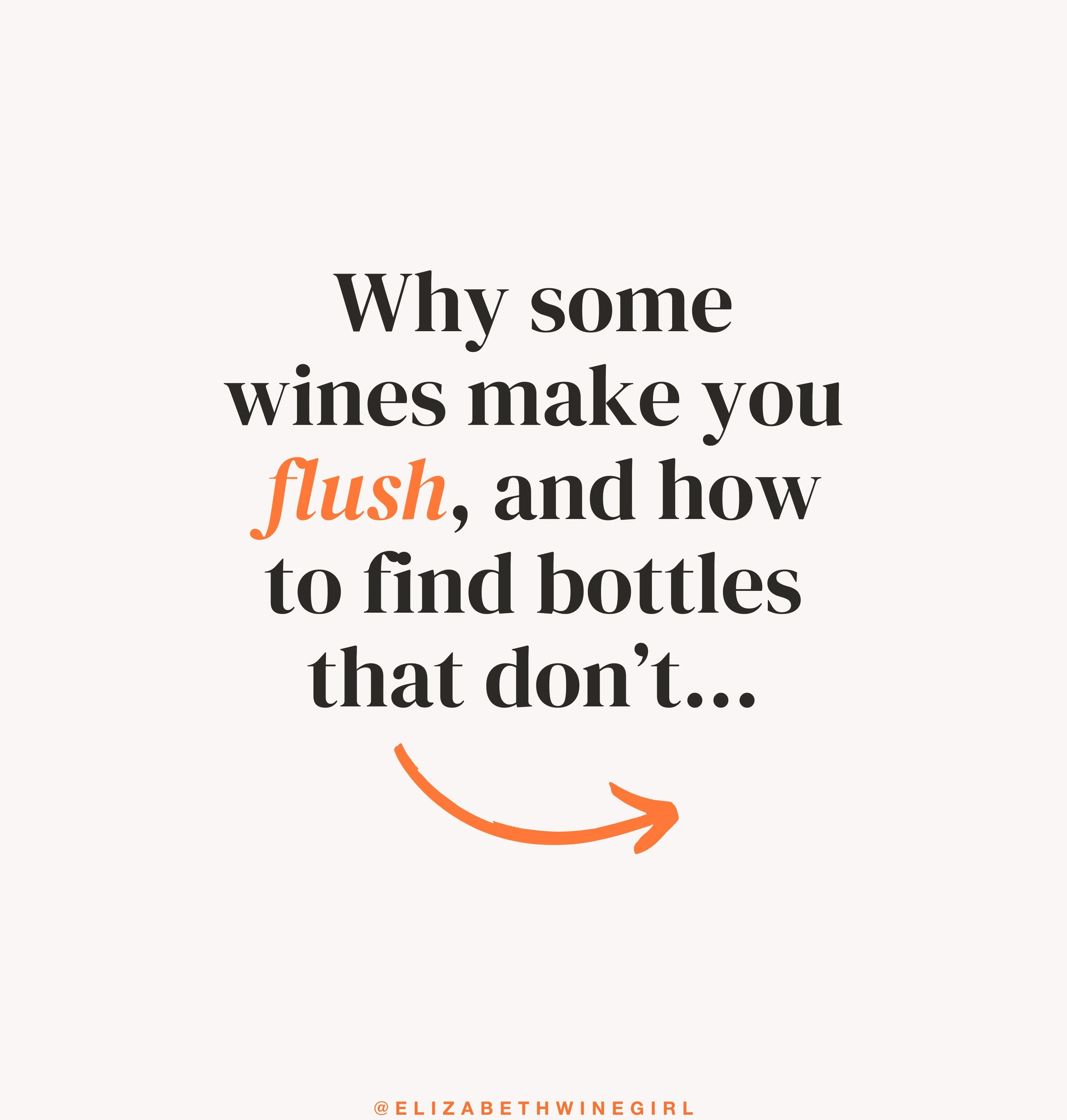 Graphic explaining why some wines cause flushing and how to find bottles that do not