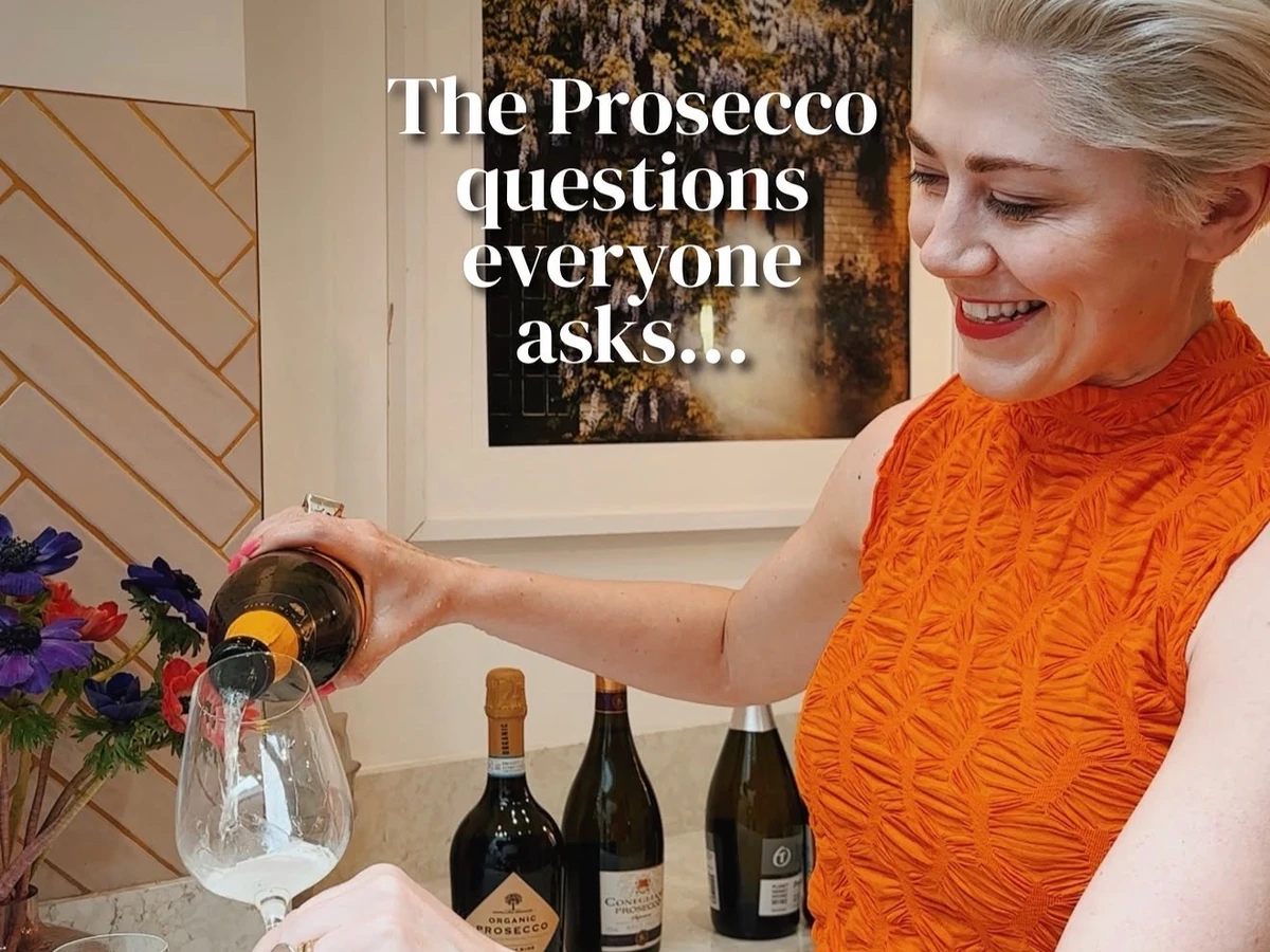 The Prosecco questions everyone asks