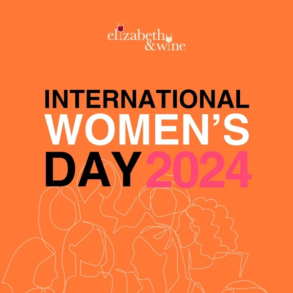 Elizabeth & Wine logo and International Women’s Day 2024 text on orange background
