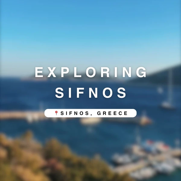 Exploring Sifnos, Sifnos, Greece overlaying a blurred coastal view