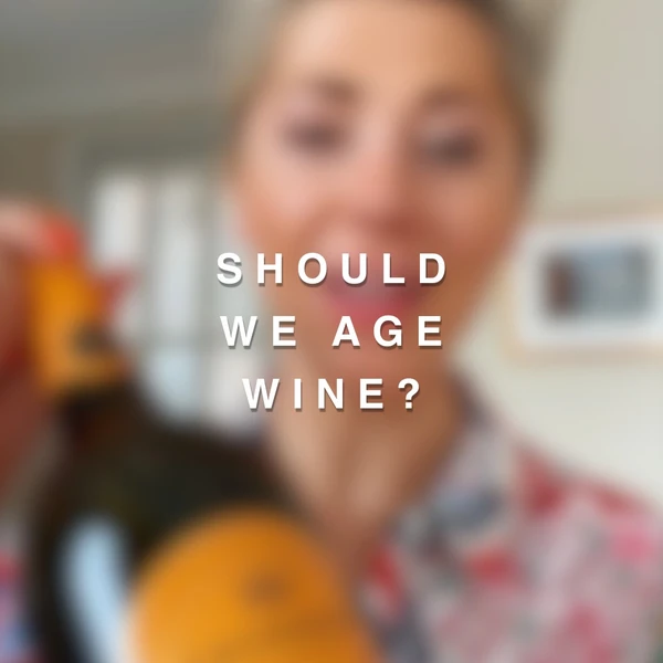 SHOULD WE AGE WINE?